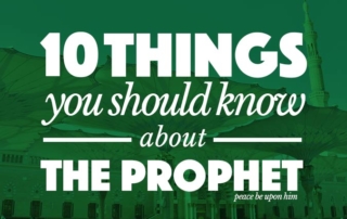 10 Things You Should Know About the Prophet (pbuh)