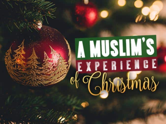 A Muslim's Experience of Christmas